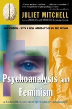 Psychoanalysis and Feminism by Juliet Mitchell Book