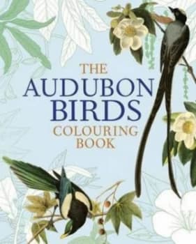 Audubon Birds Colouring Book by John James Audubon Book