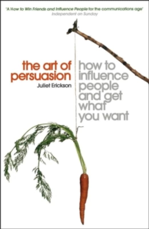 The Art of Persuasion. Paperback. By Juliet Erickson Books