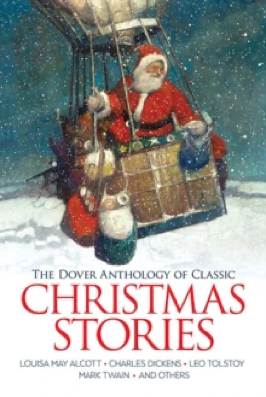 The Dover Anthology of Classic Christmas Stories. Paperback Books