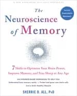 neuroscience of memory seven skills to optimize your brain power improve me