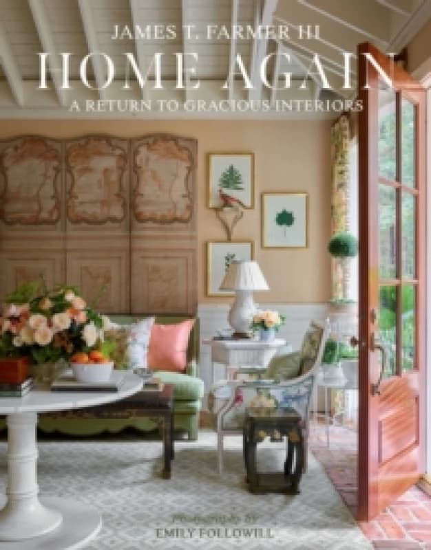 Home Again : A Return to Gracious Interiors Hardback