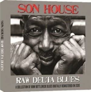 Raw Delta Blues by Son House CD Album