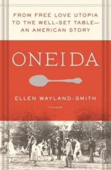 Oneida by Ellen Wayland-Smith Hardback