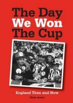 The Day We Won the Cup by Chris Arnot Paperback