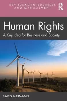 Human RightsA Key Idea for Business and Society