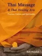 thai massage and thai healing arts practice culture and spirituality