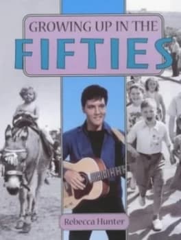 Growing up in the Fifties by Kathryn Walker Hardback