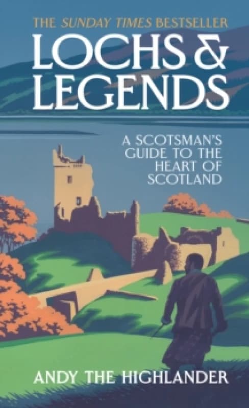 Lochs & Legends. Hardback. By Andy McAlindon, Lilly Hurd Books