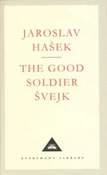The Good Soldier Svejk and His Fortunes in the World War by Jaroslav Hasek Hardback