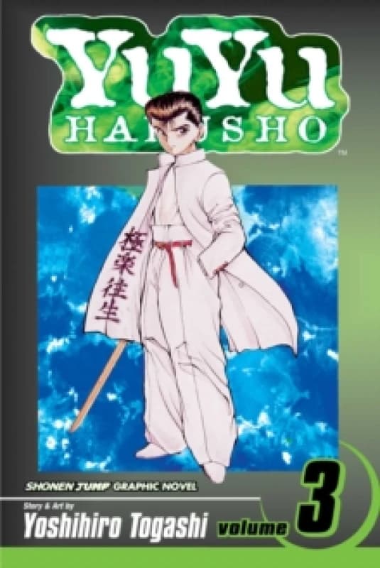 YuYu Hakusho, Vol. 3 : In The Flesh Paperback / softback