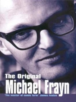 The Original Michael Frayn by Michael Frayn and James Fenton Paperback