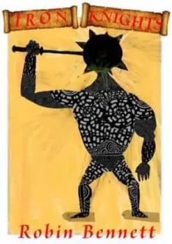 Iron Knights - Robin Bennett - Paperback - Used