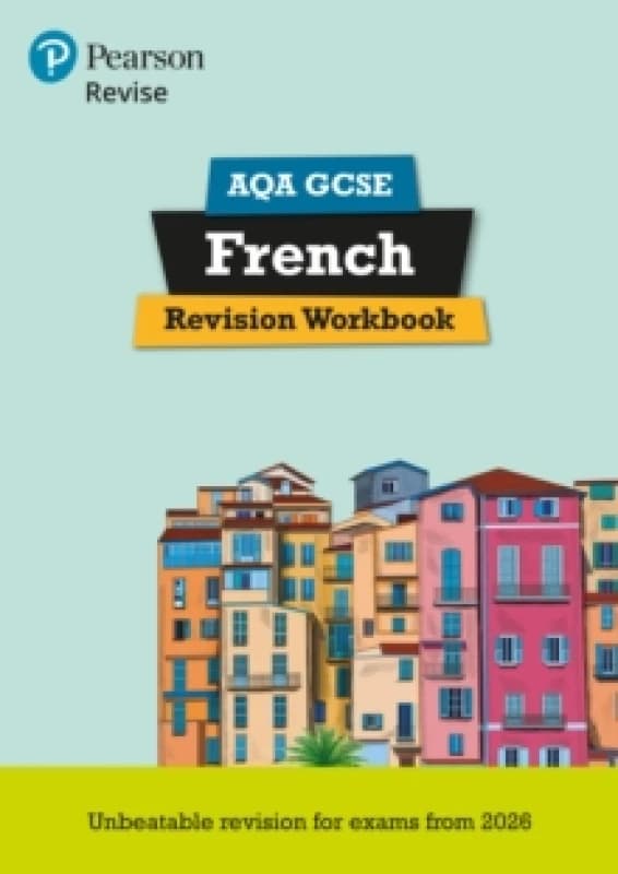 Pearson Revise AQA GCSE French Revision Workbook - for 2026, 2027 exams Paperback / softback