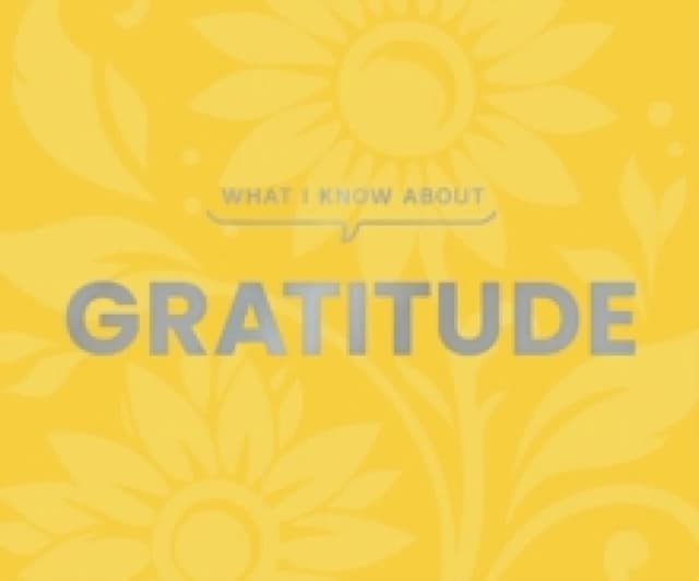 What I Know About Gratitude Hardback