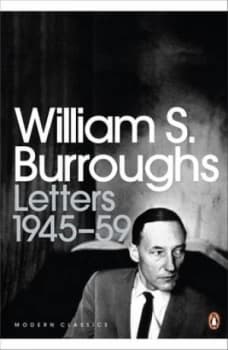 The Letters of William S. Burroughs by William S Burroughs Paperback
