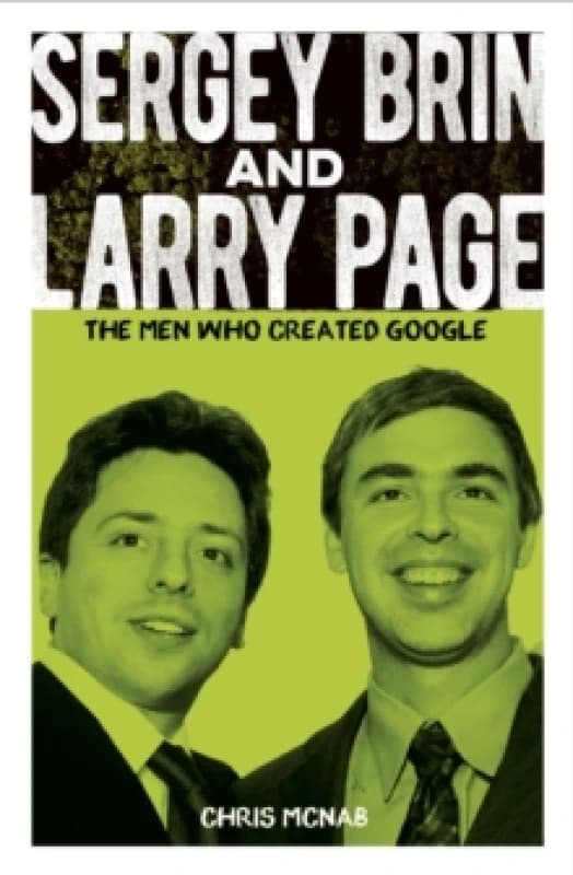 Sergey Brin and Larry Page : The Men Who Created Google Paperback / softback