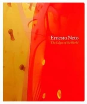 Ernesto Neto by Ernesto Neto Paperback
