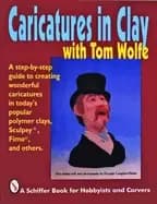 caricatures in clay with tom wolfe