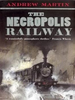 The Necropolis Railway by Andrew Martin Book