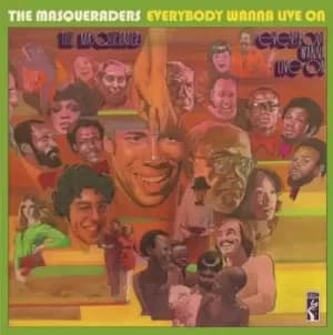 Everybody Wanna Live On by The Masqueraders CD Album