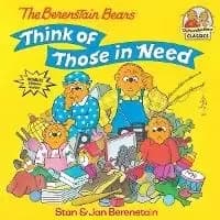 The Berenstain Bears Think of Those in Need by Stan Berenstain