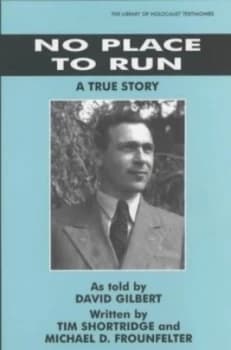No Place to Run by David Gilbert and Tim Shortridge and Michael D Frounfelter Paperback