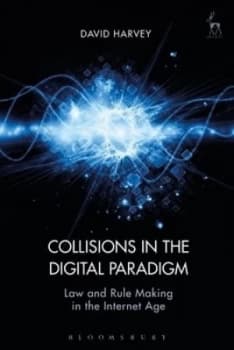 Collisions in the Digital Paradigm by David John Harvey Hardback