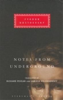 Notes from the Underground by Fyodor Dostoevsky Hardback