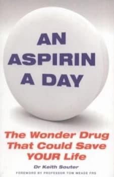 An Aspirin a Day by Dr Keith Souter Book