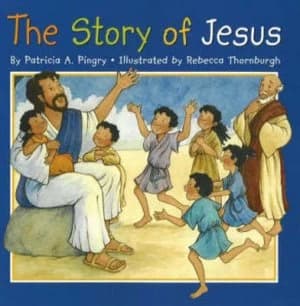 Story of Jesus 8x8 by Patricia A. Pingry Book