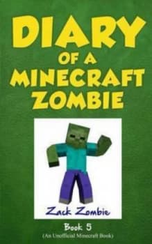 Diary of a Minecraft Zombie Book 5 by Zack Zombie Book