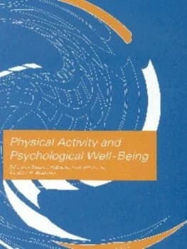 Physical Activity and Psychological Well-Being by Stuart J.H. Biddle Paperback