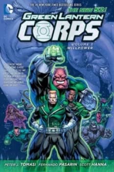 Green Lantern Corps. Volume 3 Willpower by Peter J. Tomasi Hardback