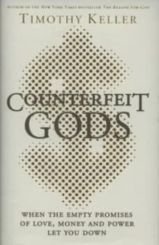 Counterfeit Gods by Timothy Keller Hardback