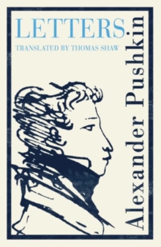 Pushkin's Letters : Annotated Authoritative Edition Paperback / softback