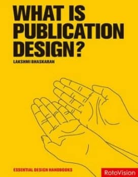 What Is Publication Design by Lakshmi Bhaskaran Hardback