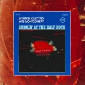 Smokin at the Half Note by Wynton Kelly Trio & Wes Montgomery CD Album