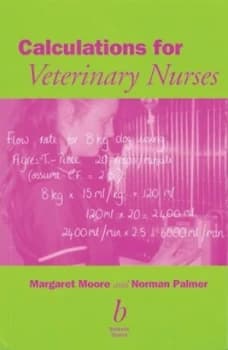 Calculations for Veterinary Nurses by Margaret C. Moore Paperback
