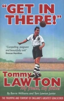 get in There by Tommy Lawton Hardback