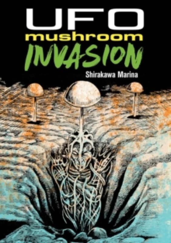 UFO Mushroom Invasion Paperback / softback