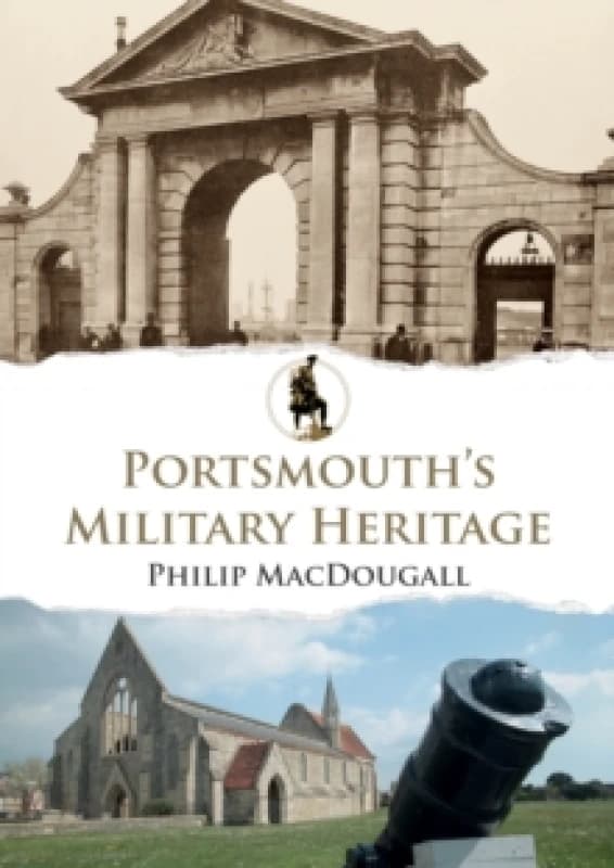 Portsmouth's Military Heritage Paperback / softback