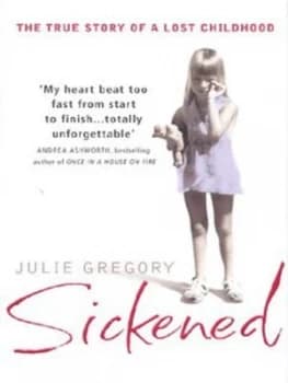 Sickened by Julie Gregory Hardback
