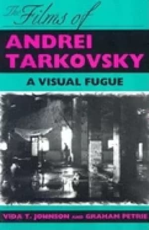 films of andrei tarkovsky a visual fugue