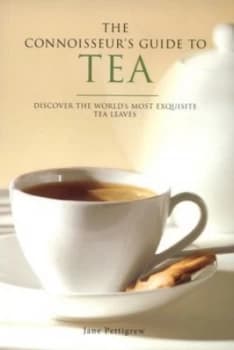 The Connoisseurs Guide to Tea by Jane Pettigrew Paperback