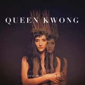 Love Me to Death by Queen Kwong Vinyl Album