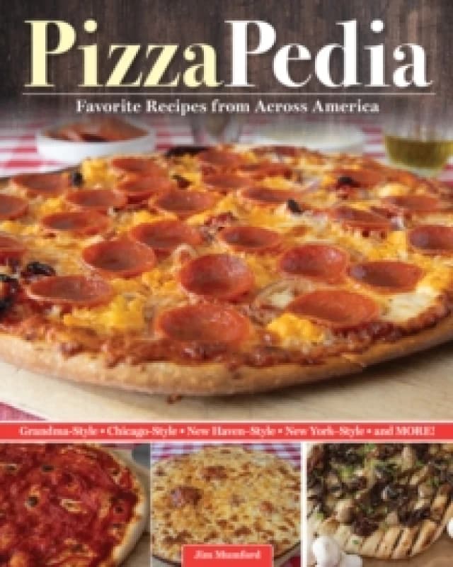 PizzaPedia : Favorite Recipes from across America Hardback