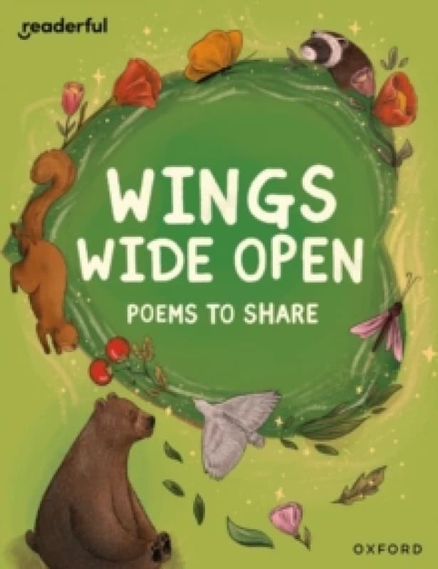 Readerful Books for Sharing: Year 6/Primary 7: Wings Wide Open: Poems to Share Paperback / softback