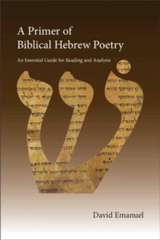 A Primer of Biblical Hebrew Poetry. Paperback. By David Emanuel Books