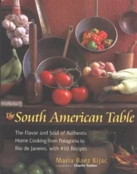 The South American Table by Maria Baez Kijac Paperback